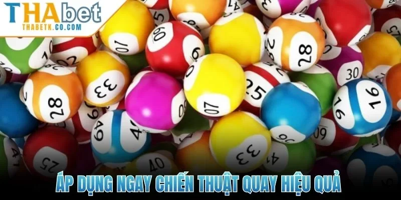 Xổ Số Siêu Tốc | Trải Nghiệm Quay Nhanh, Thưởng Lớn 3 Áp dụng ngay chiến thuật quay hiệu quả