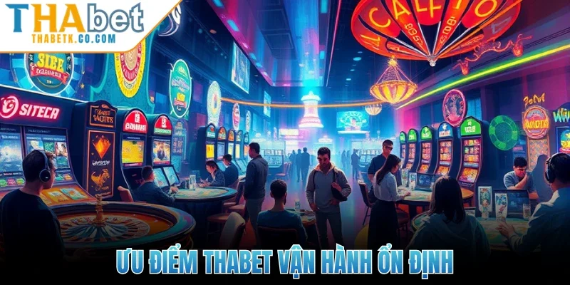 Thabet 309 Ưu điểm Thabet vận hành ổn định